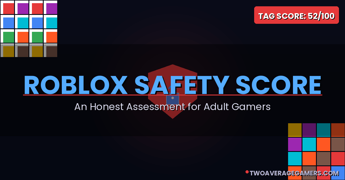 Roblox Safety Score: An Honest Assessment for Adult Gamers (2026)