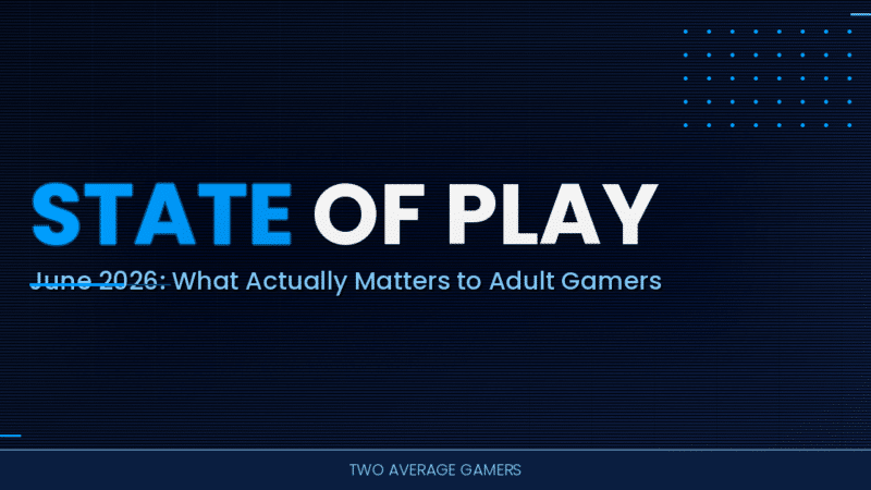 PlayStation State of Play June 2026: What Actually Matters to Adult Gamers