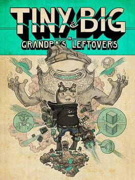 Tiny And Big: Grandpa's Leftovers Cover Art