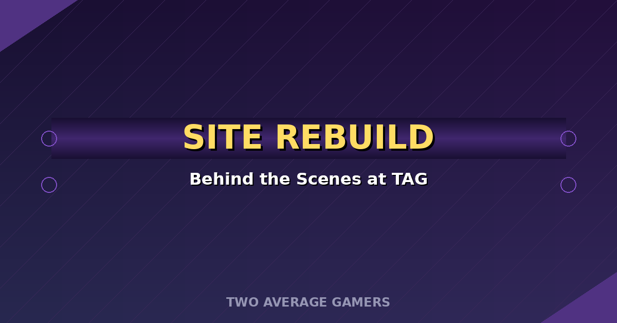 How I Rebuilt the Two Average Gamers Website (What It Cost)