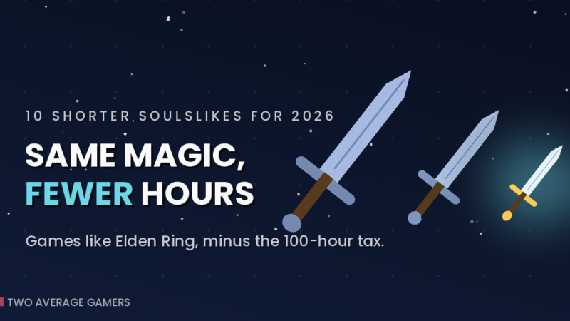 10 Games Like Elden Ring That Won’t Eat 100 Hours (2026)